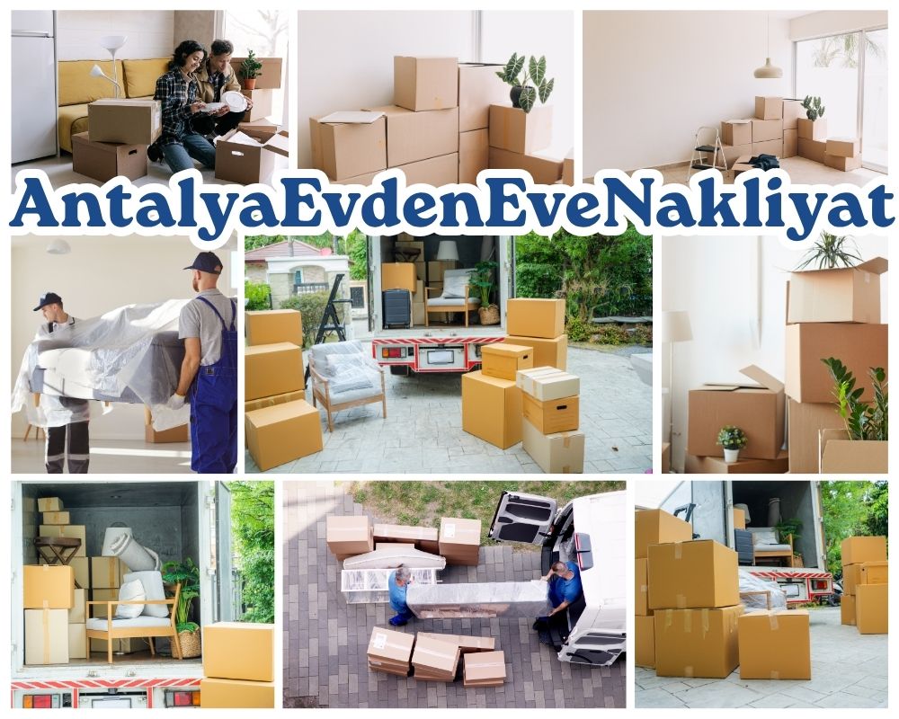 Antalya Adana Asansörlü Evden Eve Nakliyat